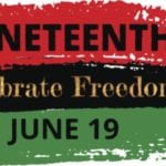 Red, black, and green lines with the words: Juneteenth Celebrate Freedom June 19