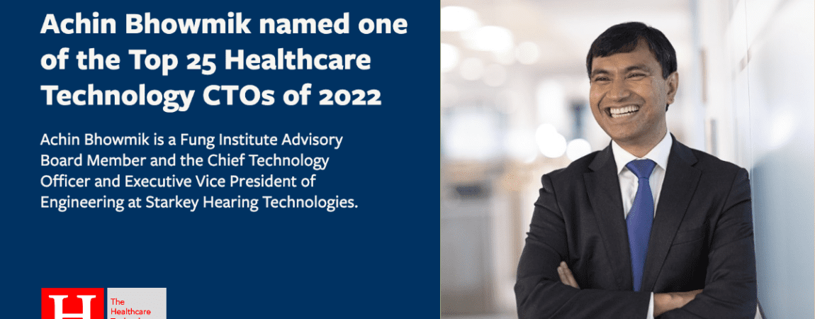 Achin Bhowmik named one of the Top 25 Healthcare Technology CTOs of 2022